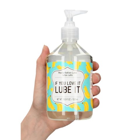 If You Love It. Lube It - Masturbation Lubricant - 500 ml